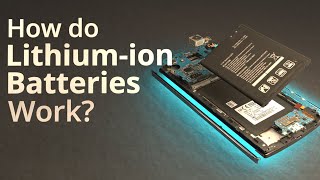 How do Lithiumion Batteries Work [upl. by Niko736]