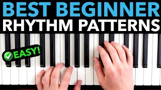 The Best Piano “Rhythm Patterns” For Beginners [upl. by Gotcher]