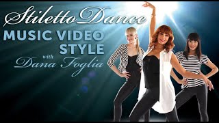 STILETTO DANCE  MUSIC VIDEO STYLE instant video  DVD Trailer  Dana Foglia [upl. by Gusti]