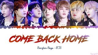 BTS 방탄소년단  COME BACK HOME Lyrics Color Coded HanRomEng Seo Taiji Remake Project [upl. by Aneeroc]