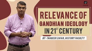 Relevance of Gandhian Ideology  Explained [upl. by Bloch886]