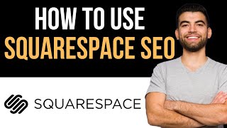 ✅ How To Optimize Squarespace SEO Easy Guide [upl. by Yt]