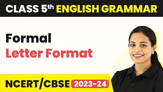 Formal Letter Format  Letter Writing Format  Class 4  8 English Grammar [upl. by Dammahum]