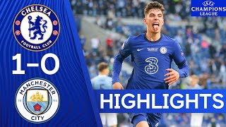 Chelsea 10 Manchester City  Champions League Final 2021  Highlights  Chelsea FC [upl. by Ennahoj]