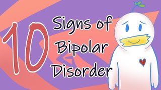 10 Signs of Bipolar Disorder [upl. by Ynaffets773]