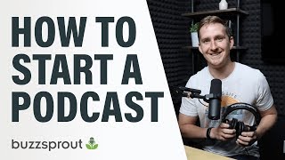 How to Start a Podcast  StepbyStep Guide 2021 [upl. by Alfred]