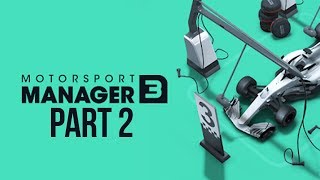 Motorsport Manager 3 Gameplay Walkthrough Part 2  DRAMATIC WET RACE amp NEW DRIVER [upl. by Atterol]