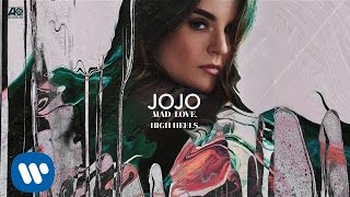 JoJo  High Heels Official Audio [upl. by Eula]