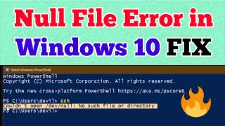 How to Fix Null File Error in Windows 10 ✅ Couldnt open devnull error in Windows PC 🙄  Som Tips [upl. by Naoh824]