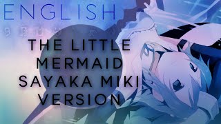 The Little Mermaid Sayaka Miki english ver 【Oktavia】人魚姫 美樹さやかの版 【英語で歌ってみた】 [upl. by Idalla605]