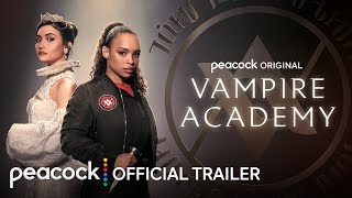 Vampire Academy  Official Trailer  Peacock Original [upl. by Idur]