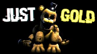 Just Gold FNaF SFM [upl. by Soloman]