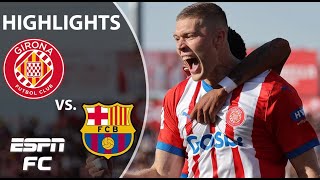 Girona vs Barcelona  LALIGA Highlights  ESPN FC [upl. by Alrick802]