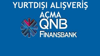 QNB Finansbank Yurtdışı Alışveriş Açma [upl. by Redle787]