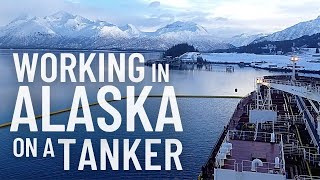 WORKING IN ALASKA ON AN OIL TANKER  LIFE AT SEA [upl. by Ybeloc779]