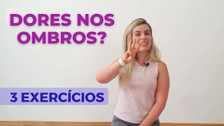 3 Exercícios para TENDINITE NOS OMBROS  Alivio da pressão articular [upl. by Tinya]