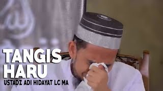 Tangis Haru Ustadz Adi Hidayat Membahas Perjuangan Rasulullah ﷺ [upl. by Tsai348]