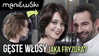 Gęste włosy – fryzury które działają Metamorfoza gęstych włosów MACIEJ MANIEWSKI [upl. by Ahseuqram251]