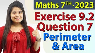 Q 7 Ex 92  Perimeter and Area  Chapter 9  Maths Class 7th  NCERT New Syllabus 2023 CBSE [upl. by Drahnreb723]