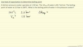 Boiling Point from Heat of Vaporization Example [upl. by Inaffets]