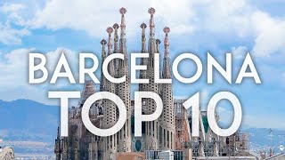 Barcelona TOP 10  Things to do in Barcelona [upl. by Powell]