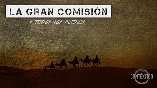 LA GRAN COMISIÓN [upl. by Dusza]