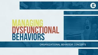 Minimizing Dysfunctional Behaviors [upl. by Akihsat275]