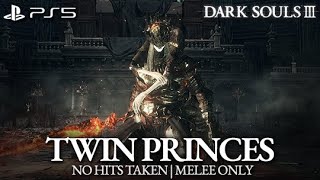 Lothric Younger Prince amp Lorian Elder Prince Boss Fight No Hits Taken  Melee Dark Souls 3 PS5 [upl. by Aninaig]