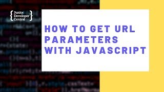 How To Get URL Parameters With JavaScript [upl. by Carla926]