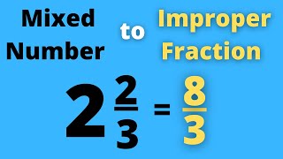 Convert a Mixed Number to an Improper Fraction [upl. by Sutphin]