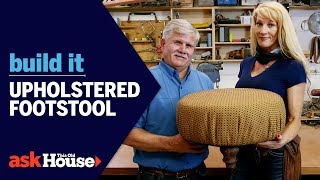 How to Build an Upholstered Footstool  Build It  Ask This Old House [upl. by Alyekahs]