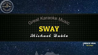 Sway KARAOKE Michael Buble [upl. by Grefer]