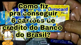 Como consegui 6 cartões de credito do Banco do Brasil  qual truque usei 💳 [upl. by Lorelle]