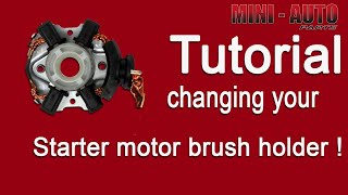 TUTORIAL  changing your starter motor brush holder [upl. by Ronyam431]