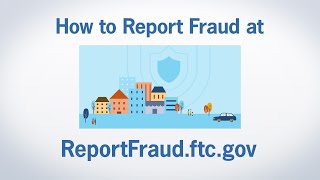 How to Report Fraud at ReportFraudftcgov  Federal Trade Commission [upl. by Suolkcin]