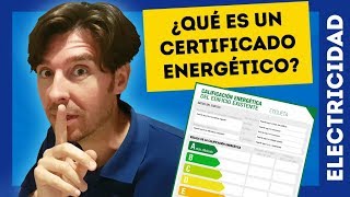 CERTIFICADO ENERGÉTICO ¿QUÉ ES Y CÓMO SOLICITARLO [upl. by Aniat]