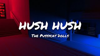 The Pussycat Dolls  Hush Hush Hush Hush  LYRICS [upl. by Anilad83]