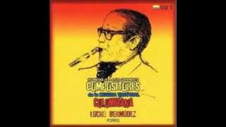 Lucho Bermúdez  Porro Homenaje a los Grandes Compositores de la Music Tropical Colombiana [upl. by Helbonna]