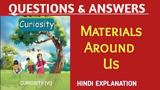 Class 6 Science Chapter 6 Question Answer Materials Around Us  Curiosity Science  ncert science [upl. by Amena]