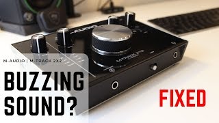 MAudio MTrack 2x2  Clipping amp Distorting Feedback FIXED  September 2019 [upl. by Amie]