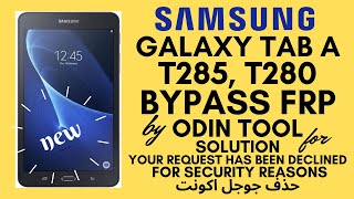 Samsung Galaxy Tab A6 T285 T280 New Frp Bypass Done By Flash 20 MB File With Odin 2020Simple 100 [upl. by Onairotciv]