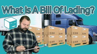 What is a Bill of Lading Explaining a BOL and Why its Important [upl. by Trillbee]