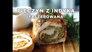 Najlepsza Pierś Indyka Faszerowana  pyszna i łatwa [upl. by Maxi6]