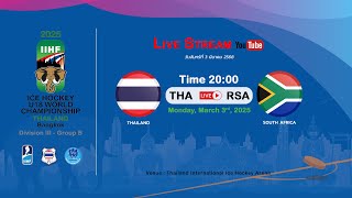 Thailand VS South Africa  2025 IIHF Ice Hockey U18 World Championship Division III Group B [upl. by Godfrey443]