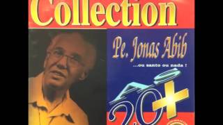 Padre Jonas  Collection Álbum FULL [upl. by Cutter]