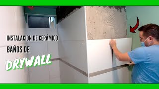 INSTALANDO CERÁMICOS EN PARED DE DRYWALL ¿Es posible [upl. by Spector]