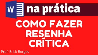 Como fazer RESENHA CRÍTICA  ABNT [upl. by Enttirb]