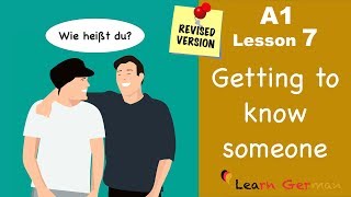 A1  Lesson 7  jemanden kennenlernen  Getting to know someone  Learn German [upl. by Ahsieyk859]