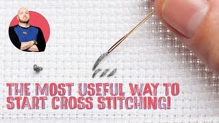 How To Start Cross Stitch With A Knot  Mr X Stitch [upl. by Irpak]