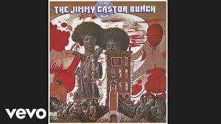 The Jimmy Castor Bunch  Its Just Begun Audio [upl. by Atsirc]